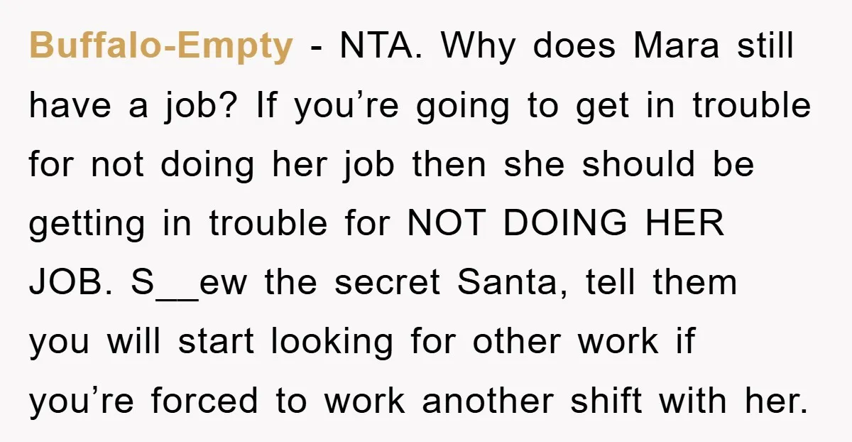 Buffalo-Empty − NTA. Why does Mara still have a job? If you’re going to get in trouble for not doing her job then she should be getting in trouble for...