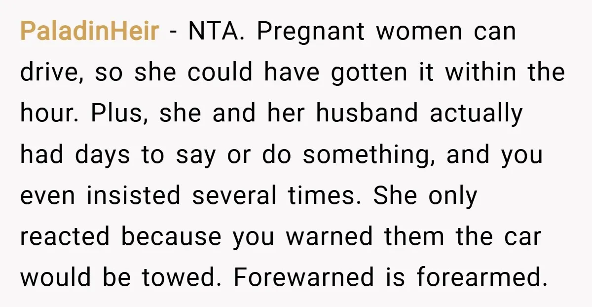 PaladinHeir − NTA. Pregnant women can drive, so she could have gotten it within the hour. Plus, she and her husband actually had days to say or do something, and...