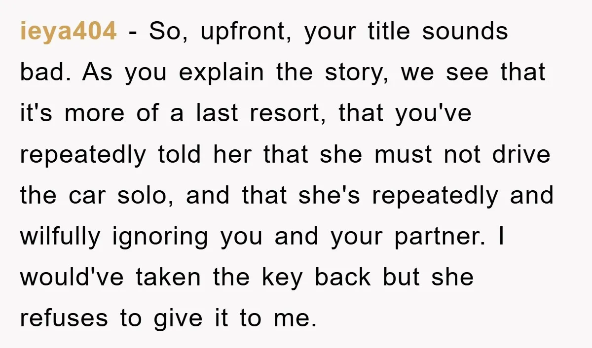 ieya404 - So, upfront, your title sounds bad. As you explain the story, we see that it's more of a last resort, that you've repeatedly told her that she must...
