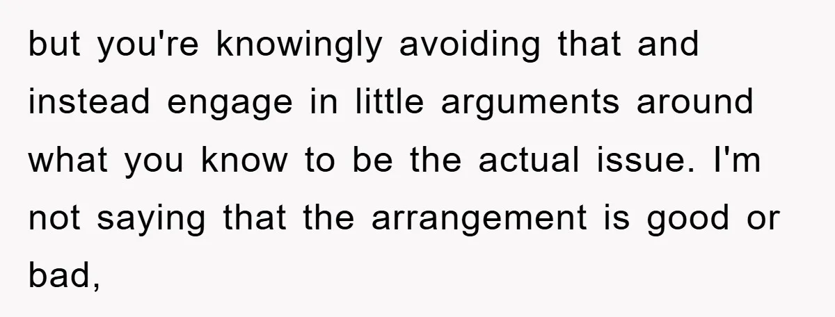 but you're knowingly avoiding that and instead engage in little arguments around what you know to be the actual issue. I'm not saying that the arrangement is good or bad,