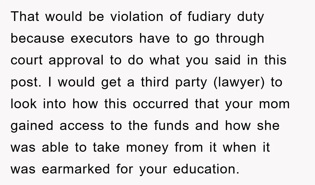 That would be violation of fudiary duty because executors have to go through court approval to do what you said in this post. I would get a third party (lawyer)...