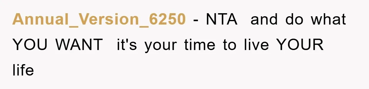 Annual_Version_6250 − NTA  and do what YOU WANT  it's your time to live YOUR life