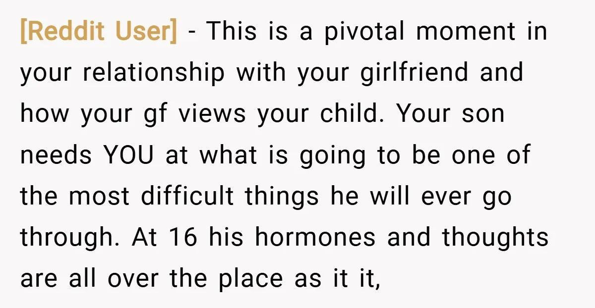 [Reddit User] − This is a pivotal moment in your relationship with your girlfriend and how your gf views your child. Your son needs YOU at what is going to...
