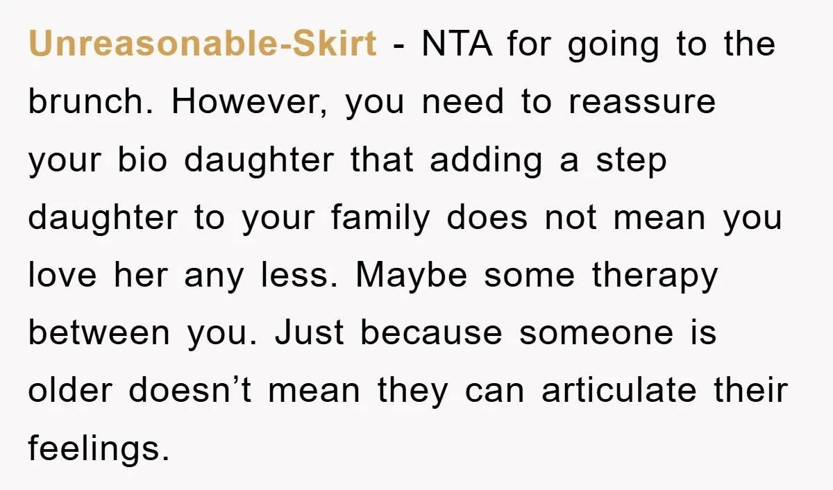 Unreasonable-Skirt - NTA for going to the brunch. However, you need to reassure your bio daughter that adding a step daughter to your family does not mean you love her...