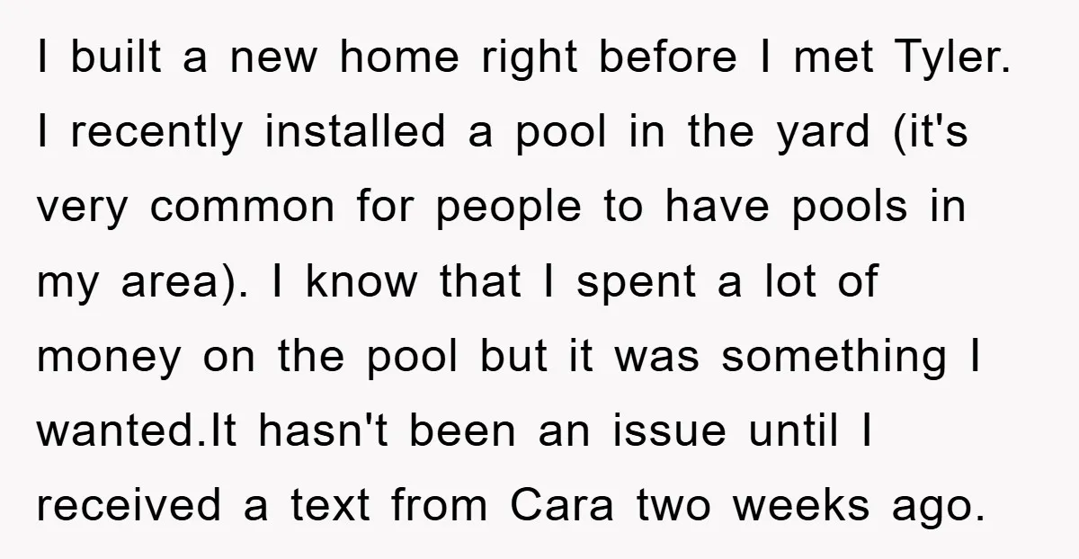 I built a new home right before I met Tyler. I recently installed a pool in the yard (it's very common for people to have pools in my area). I...