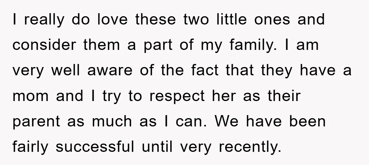 I really do love these two little ones and consider them a part of my family. I am very well aware of the fact that they have a mom and...