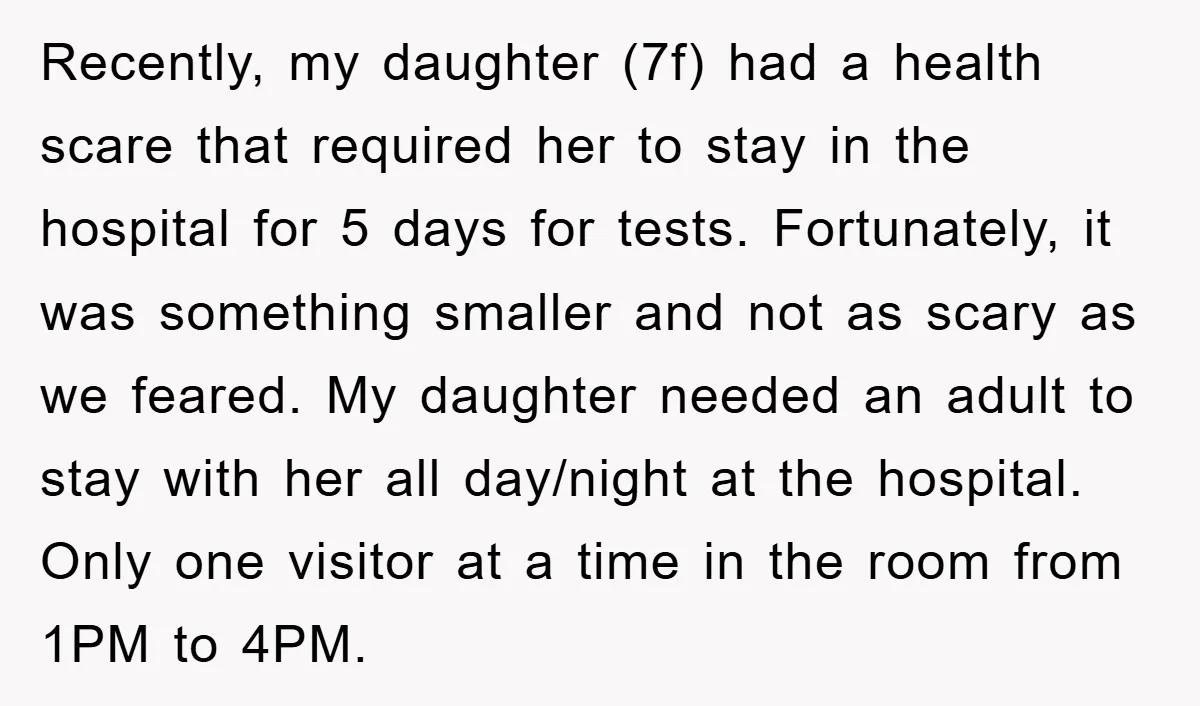 Recently, my daughter (7f) had a health scare that required her to stay in the hospital for 5 days for tests. Fortunately, it was something smaller and not as scary...
