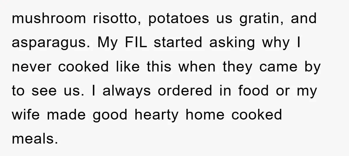 mushroom risotto, potatoes us gratin, and asparagus. My FIL started asking why I never cooked like this when they came by to see us. I always ordered in food or...