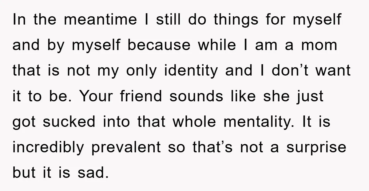 In the meantime I still do things for myself and by myself because while I am a mom that is not my only identity and I don’t want it to...