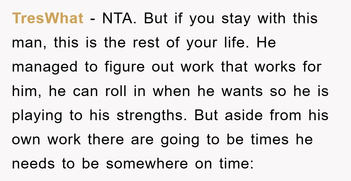 TresWhat − NTA. But if you stay with this man, this is the rest of your life. He managed to figure out work that works for him, he can roll...