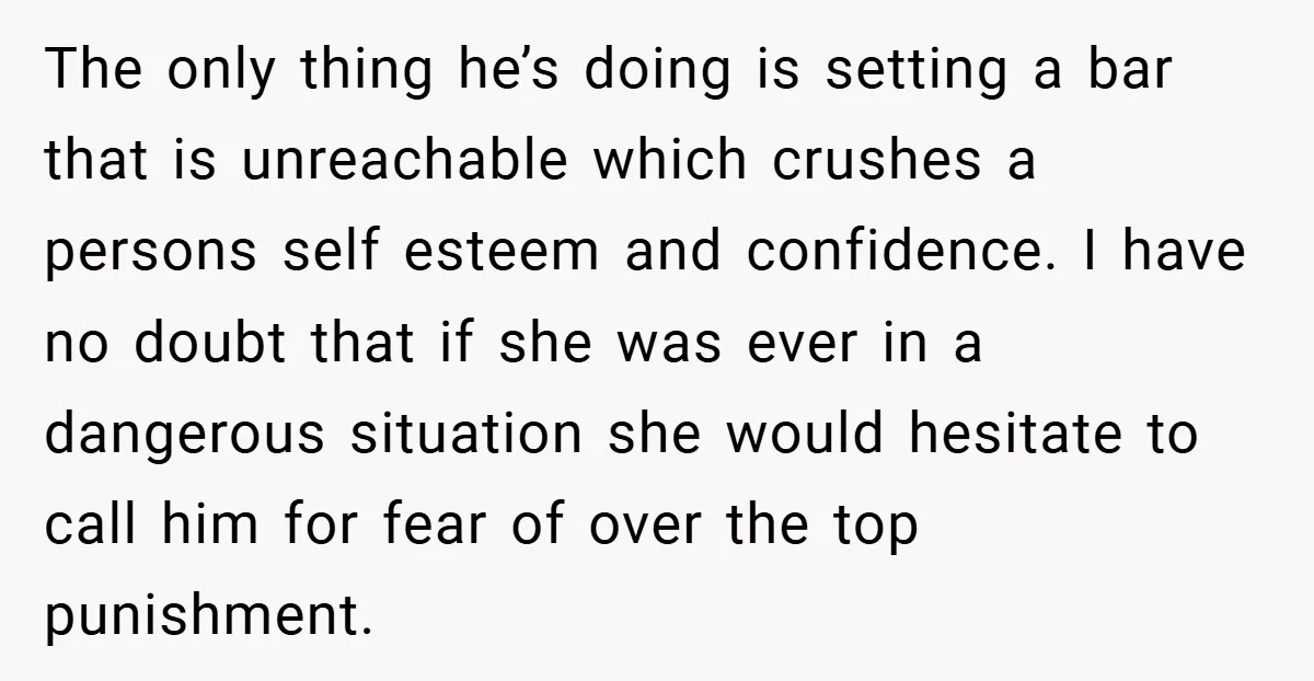 The only thing he’s doing is setting a bar that is unreachable which crushes a persons self esteem and confidence. I have no doubt that if she was ever in...