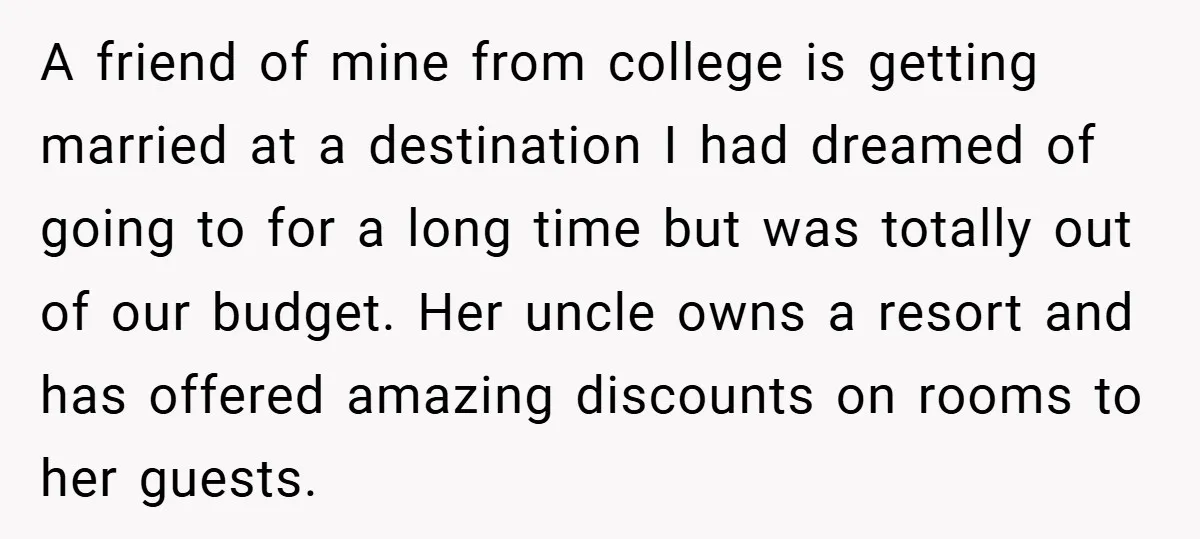 A friend of mine from college is getting married at a destination I had dreamed of going to for a long time but was totally out of our budget. Her...