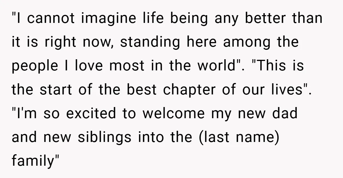 "I cannot imagine life being any better than it is right now, standing here among the people I love most in the world". "This is the start of the best...