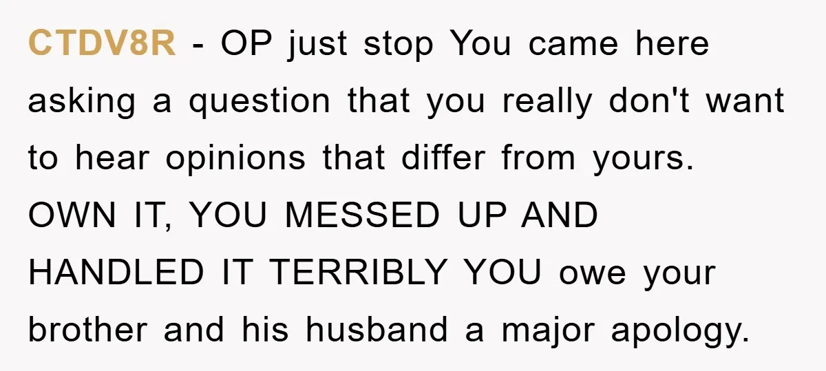 CTDV8R − OP just stop You came here asking a question that you really don't want to hear opinions that differ from yours. OWN IT, YOU MESSED UP AND HANDLED...