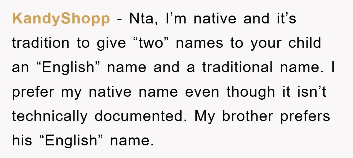 KandyShopp − Nta, I’m native and it’s tradition to give “two” names to your child an “English” name and a traditional name. I prefer my native name even though it...