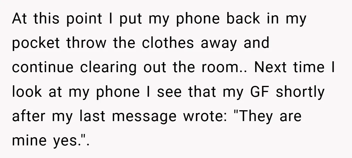 At this point I put my phone back in my pocket throw the clothes away and continue clearing out the room.. Next time I look at my phone I see...