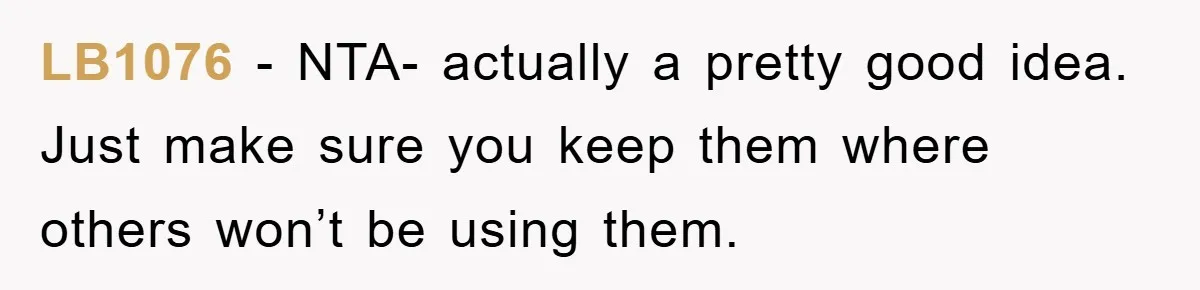 LB1076 − NTA- actually a pretty good idea. Just make sure you keep them where others won’t be using them.
