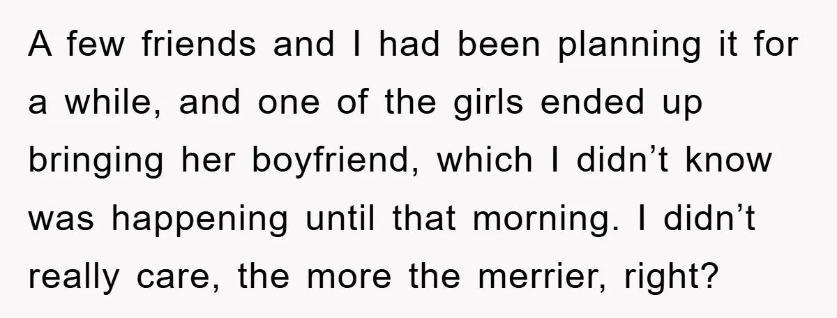A few friends and I had been planning it for a while, and one of the girls ended up bringing her boyfriend, which I didn’t know was happening until that...