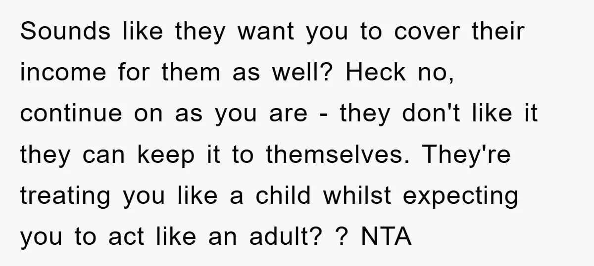 Sounds like they want you to cover their income for them as well? Heck no, continue on as you are - they don't like it they can keep it to...