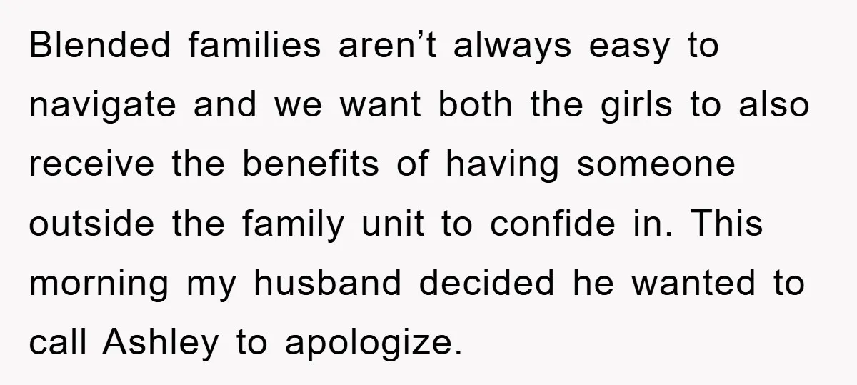 Blended families aren’t always easy to navigate and we want both the girls to also receive the benefits of having someone outside the family unit to confide in. This morning...