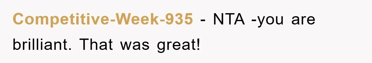 Competitive-Week-935 − NTA -you are brilliant. That was great!