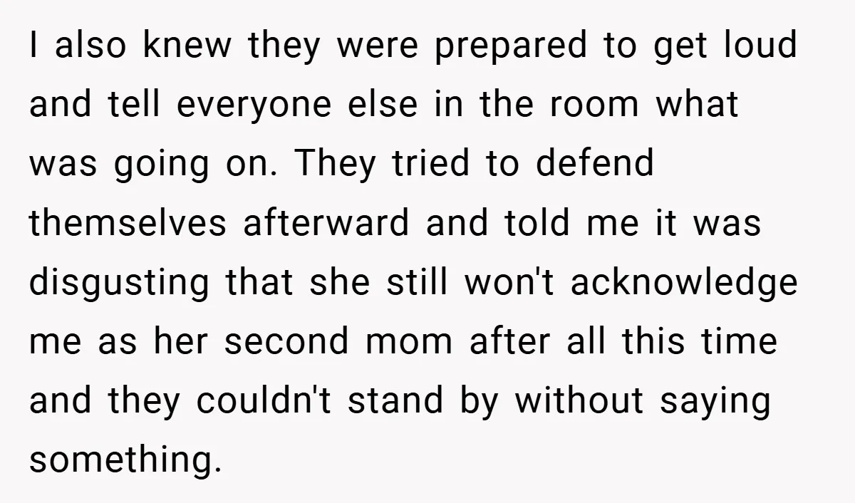 I also knew they were prepared to get loud and tell everyone else in the room what was going on. They tried to defend themselves afterward and told me it...