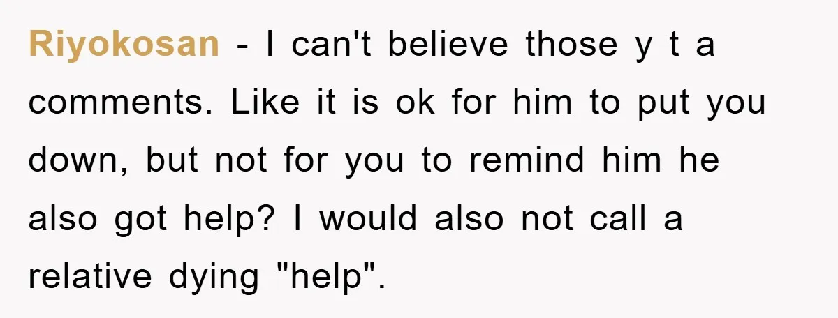 Riyokosan − I can't believe those y t a comments. Like it is ok for him to put you down, but not for you to remind him he also got...