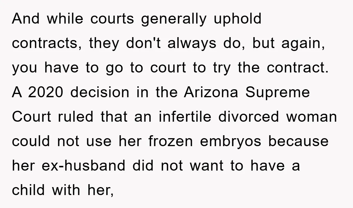 And while courts generally uphold contracts, they don't always do, but again, you have to go to court to try the contract. A 2020 decision in the Arizona Supreme Court...