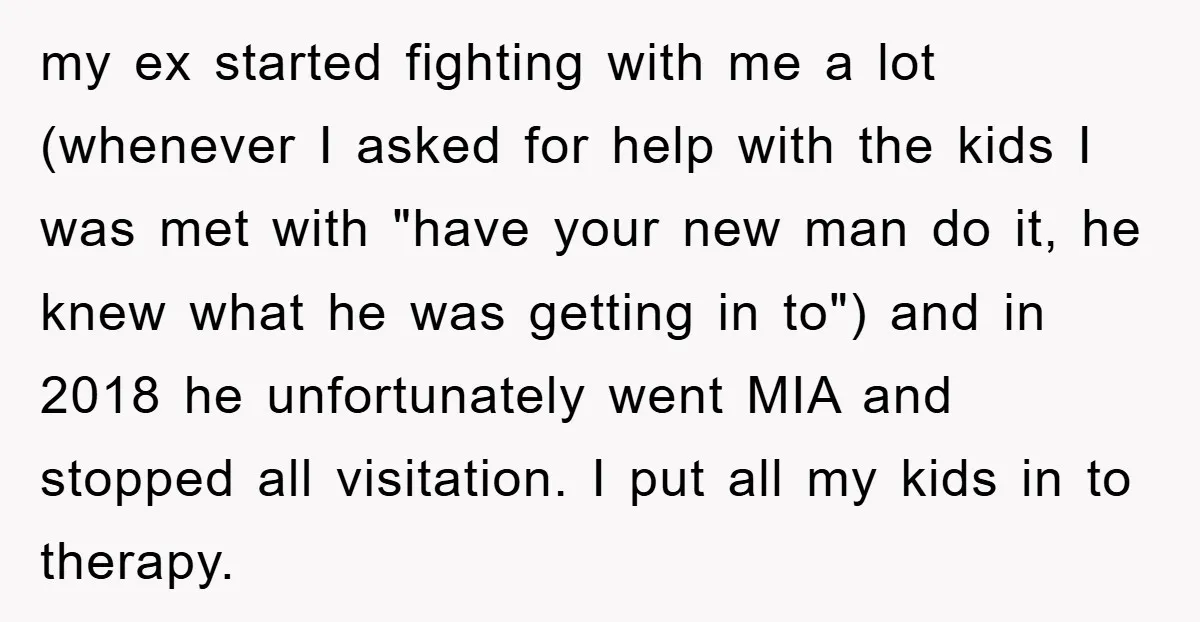 my ex started fighting with me a lot (whenever I asked for help with the kids I was met with "have your new man do it, he knew what he...