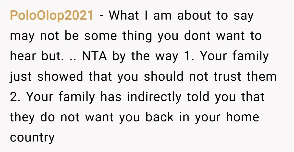 PoloOlop2021 − What I am about to say may not be some thing you dont want to hear but. .. NTA by the way 1. Your family just showed that...
