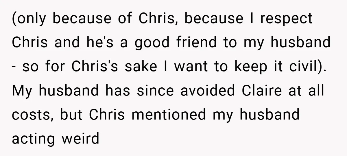 (only because of Chris, because I respect Chris and he's a good friend to my husband - so for Chris's sake I want to keep it civil). My husband has...