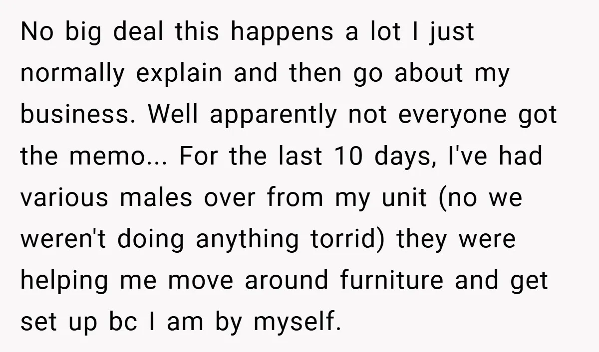 No big deal this happens a lot I just normally explain and then go about my business. Well apparently not everyone got the memo... For the last 10 days, I've...