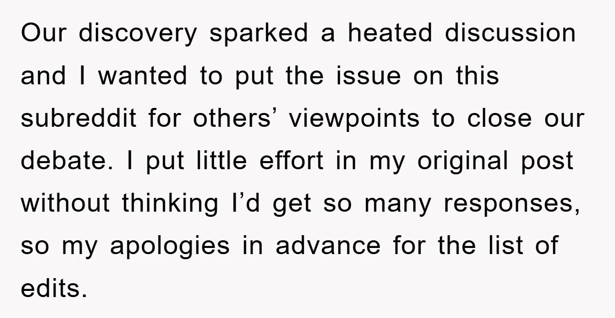 Our discovery sparked a heated discussion and I wanted to put the issue on this subreddit for others’ viewpoints to close our debate. I put little effort in my original...