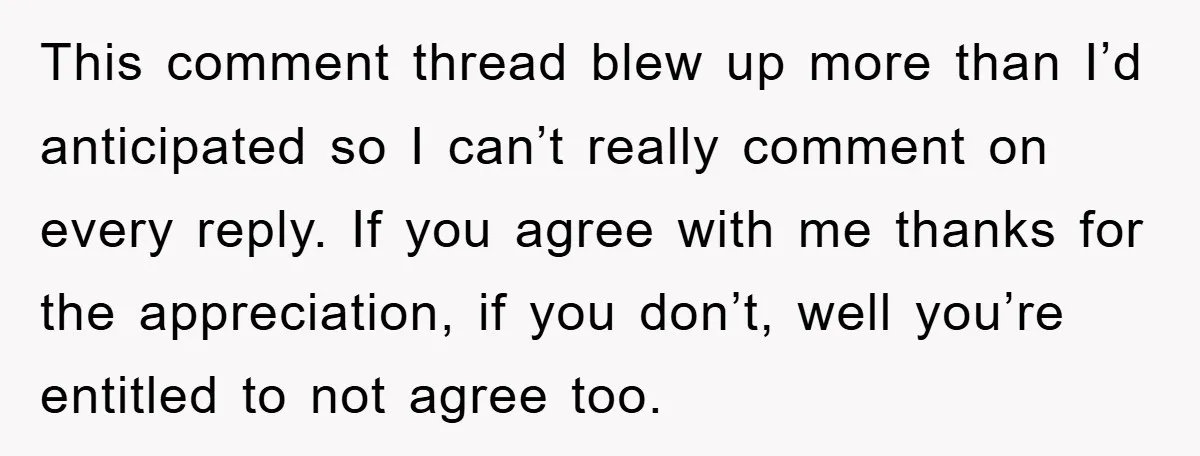 This comment thread blew up more than I’d anticipated so I can’t really comment on every reply. If you agree with me thanks for the appreciation, if you don’t, well...