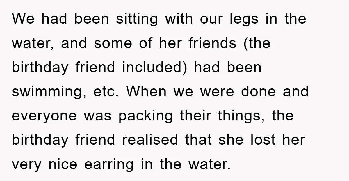 We had been sitting with our legs in the water, and some of her friends (the birthday friend included) had been swimming, etc. When we were done and everyone was...