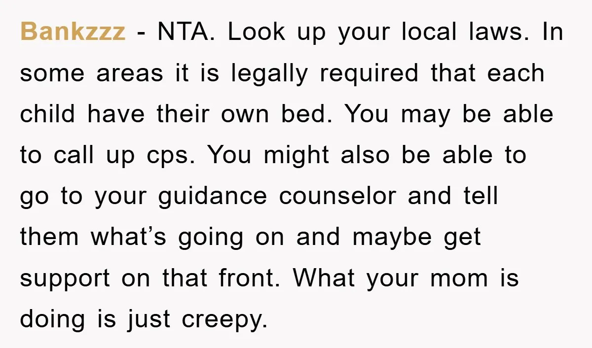 Bankzzz − NTA. Look up your local laws. In some areas it is legally required that each child have their own bed. You may be able to call up cps....