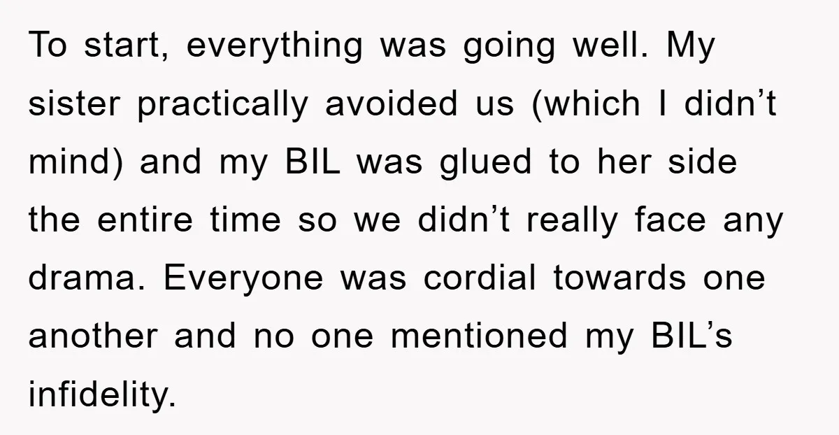 To start, everything was going well. My sister practically avoided us (which I didn’t mind) and my BIL was glued to her side the entire time so we didn’t really...