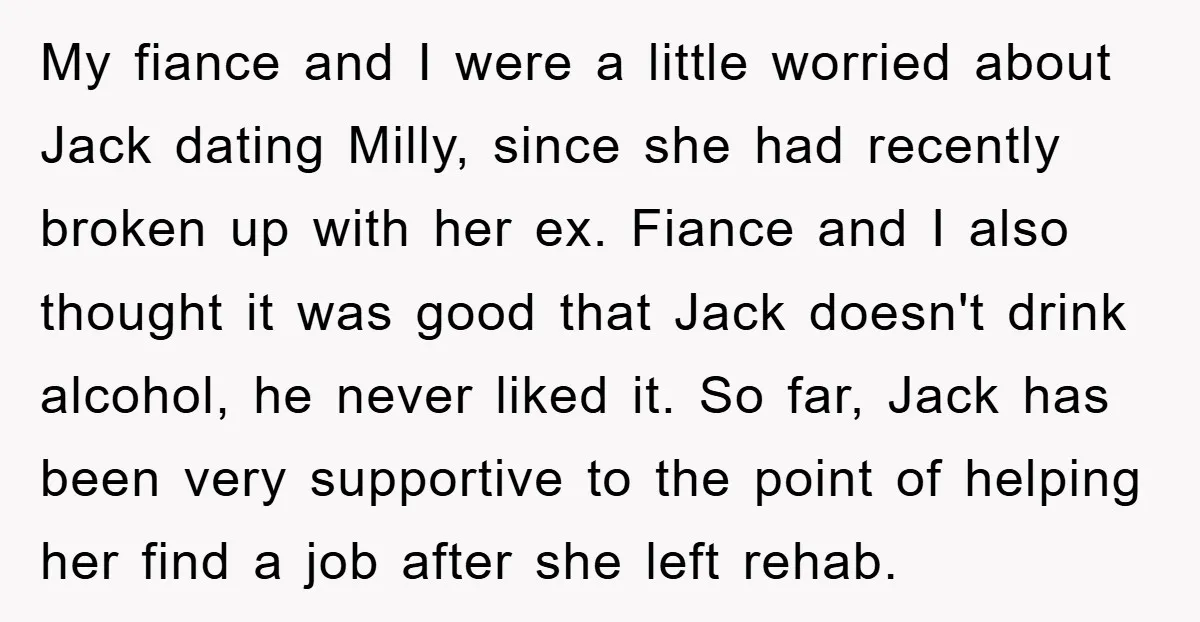 My fiance and I were a little worried about Jack dating Milly, since she had recently broken up with her ex. Fiance and I also thought it was good that...