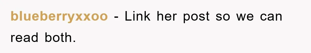 blueberryxxoo − Link her post so we can read both.