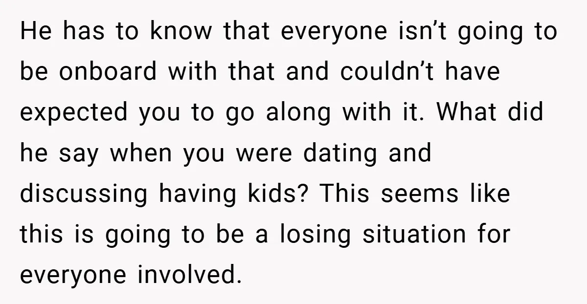 He has to know that everyone isn’t going to be onboard with that and couldn’t have expected you to go along with it. What did he say when you were...