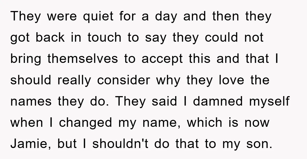 They were quiet for a day and then they got back in touch to say they could not bring themselves to accept this and that I should really consider why...