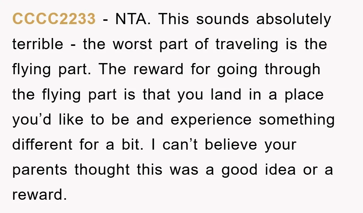 CCCC2233 − NTA. This sounds absolutely terrible - the worst part of traveling is the flying part. The reward for going through the flying part is that you land in...