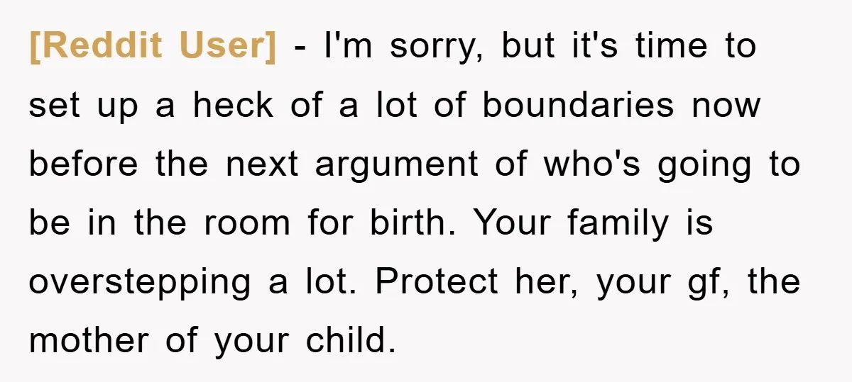 [Reddit User] − I'm sorry, but it's time to set up a heck of a lot of boundaries now before the next argument of who's going to be in the...