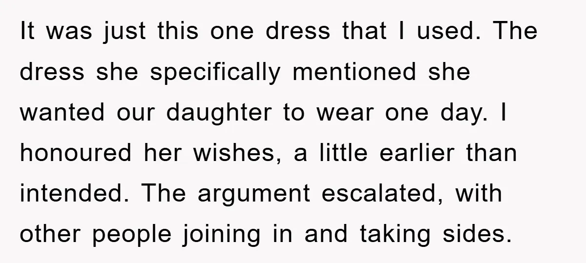 It was just this one dress that I used. The dress she specifically mentioned she wanted our daughter to wear one day. I honoured her wishes, a little earlier than...