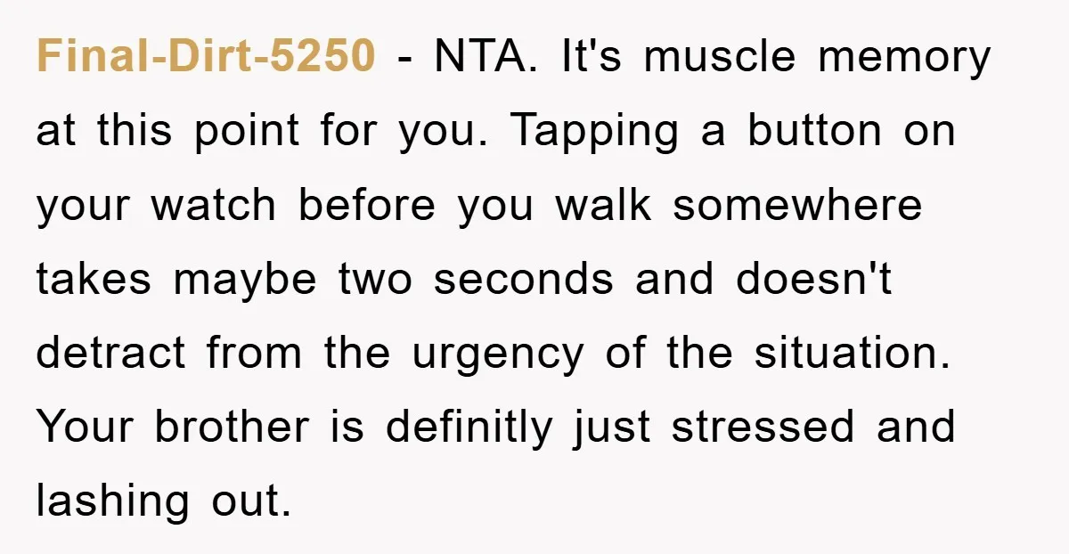 Final-Dirt-5250 − NTA. It's muscle memory at this point for you. Tapping a button on your watch before you walk somewhere takes maybe two seconds and doesn't detract from the...