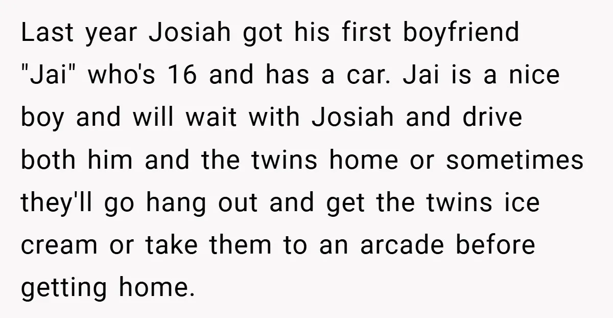 Last year Josiah got his first boyfriend "Jai" who's 16 and has a car. Jai is a nice boy and will wait with Josiah and drive both him and the...