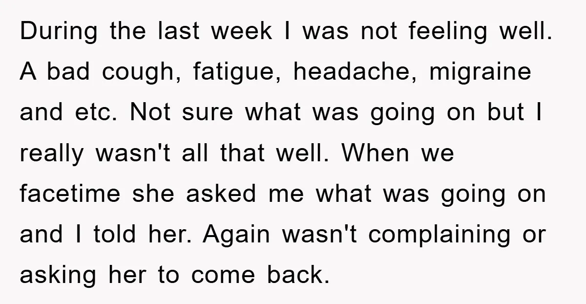 During the last week I was not feeling well. A bad cough, fatigue, headache, migraine and etc. Not sure what was going on but I really wasn't all that well....