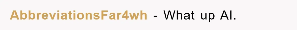 AbbreviationsFar4wh − What up AI.