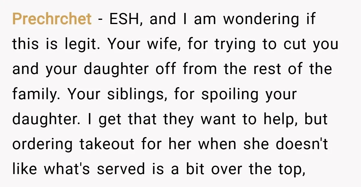 Prechrchet − ESH, and I am wondering if this is legit. Your wife, for trying to cut you and your daughter off from the rest of the family. Your siblings,...