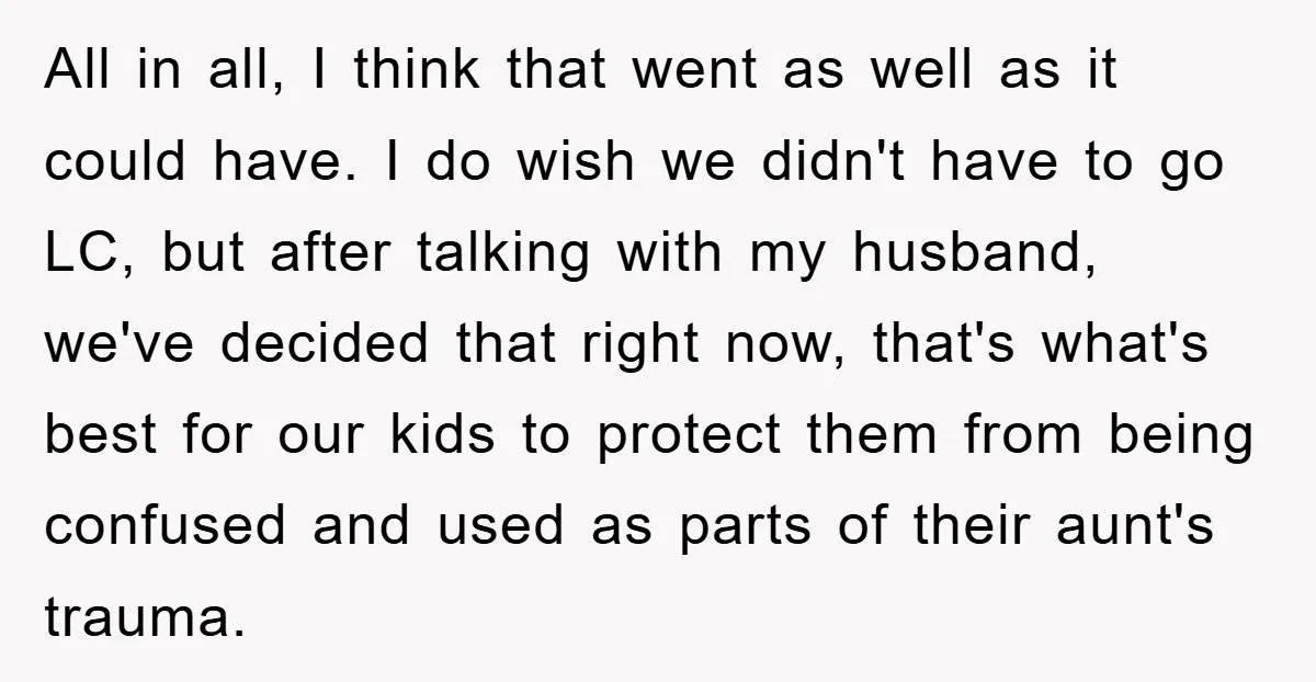 All in all, I think that went as well as it could have. I do wish we didn't have to go LC, but after talking with my husband, we've decided...